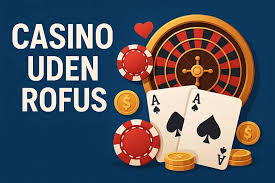 Casino Uden ROFUS med Straks En Guide til Online Spil Casino Uden ROFUS med Straks En Guide til Online Spil